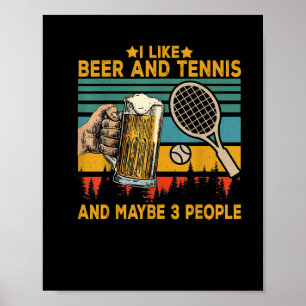 Jag gillar öl och tennis kanske 3 personer roliga poster