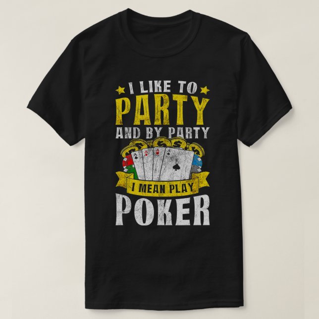Jag gillar Party I Elak Play Poker Texas Holdem Om T Shirt (Design framsida)