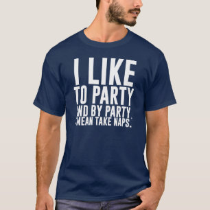 Jag gillar Party - och vid Party tar jag Elaket Na Tee
