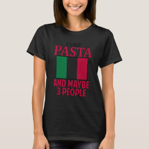 Jag gillar pasta Italien Italiensk kultur Italia F T Shirt