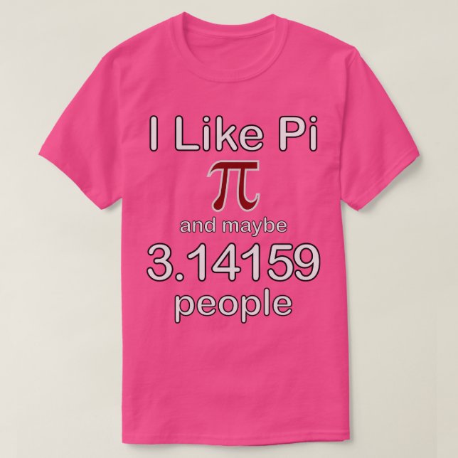 Jag gillar Pi och kanske 314159-maron T Shirt (Design framsida)
