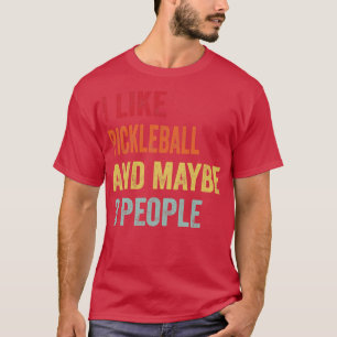 Jag gillar Pickleball kanske 3 personer T Shirt