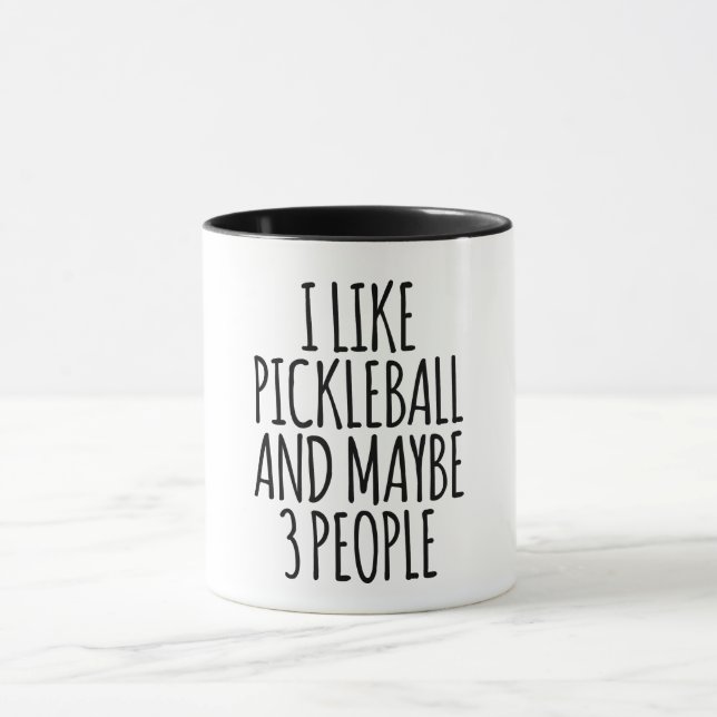 Jag gillar Pickleball och kanske 3 personer Mugg (Center)