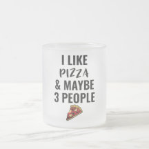 Jag gillar Pizza och kanske 3 personer