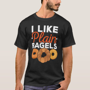 Jag gillar Plain Bagels Food Foodie Bread Jewish T Shirt