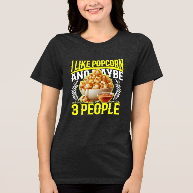 jag gillar popcorn och kanske 3 personer t shirt (Framsida)