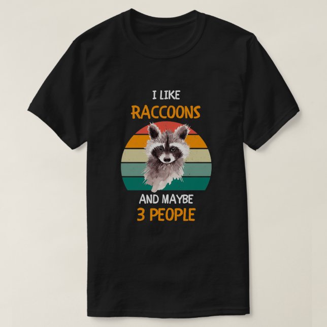 Jag gillar Raccoons och kanske 3 personer 1 T Shirt (Design framsida)