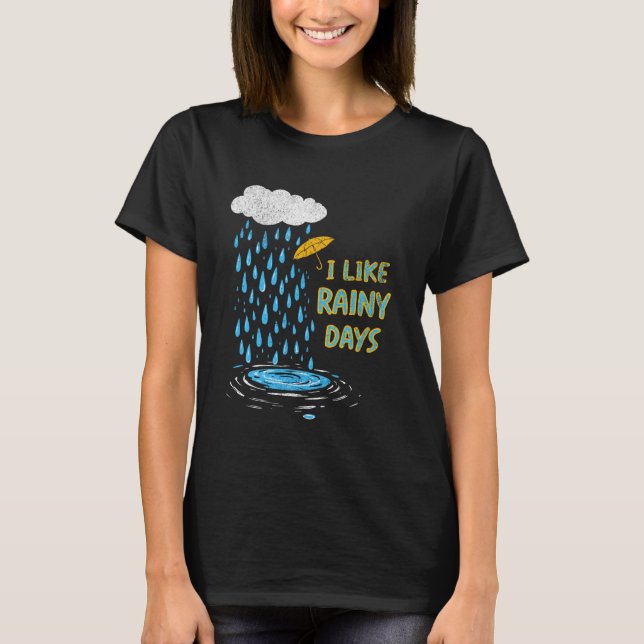 Jag gillar Rainy Days Weather Umbrella Rain Cloud  T Shirt (Framsida)