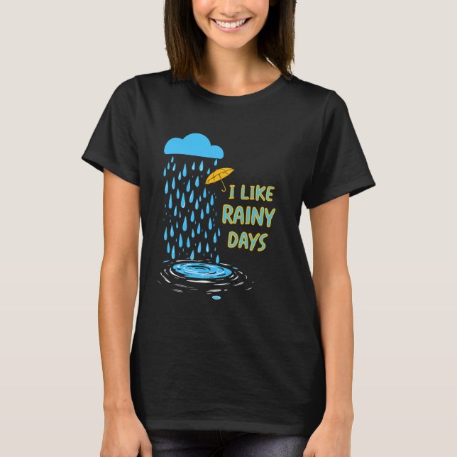 Jag gillar Rainy Days Weather Umbrella Rain Cloud  T Shirt (Framsida)