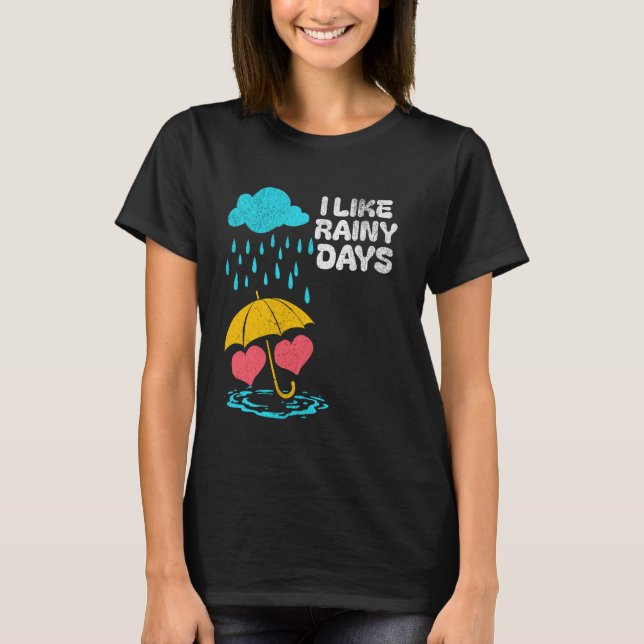 Jag gillar Rainy Days Weather Umbrella Rain Cloud  T Shirt (Framsida)