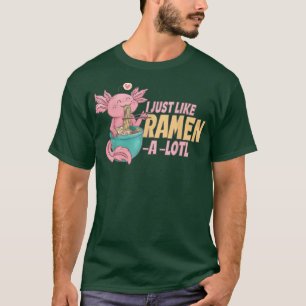 Jag gillar Ramen A Lotl, Japan Manga Axolotl Kawa T Shirt