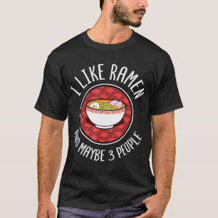 Jag gillar Ramen japansk Noodles Anime Älskare T Shirt