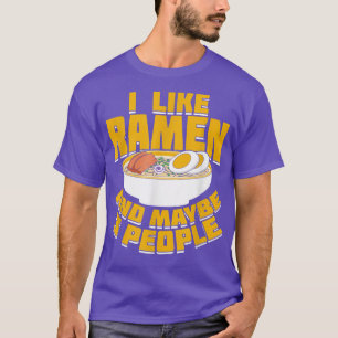 Jag gillar Ramen och kanske 3 personer 476 T Shirt