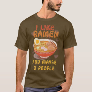 Jag gillar Ramen och kanske 3 personer skickar jap T Shirt