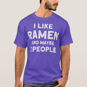 Jag gillar Ramen och kanske tre japanska Soppa Ram T Shirt