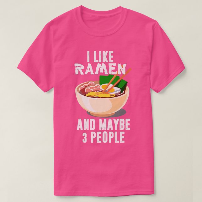 Jag gillar Ramen och kanske tre människor, Coola A T Shirt (Design framsida)