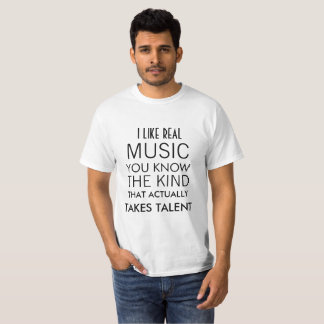 Jag gillar riktig musik T-shirt