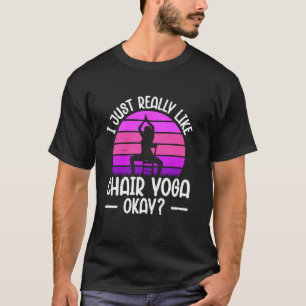 Jag Gillar Riktigt Mycket Stol Yoga, Okej T Shirt