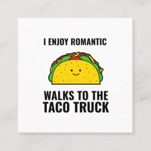 Jag gillar romantiska promenader till taco lastbil fyrkantigt visitkort