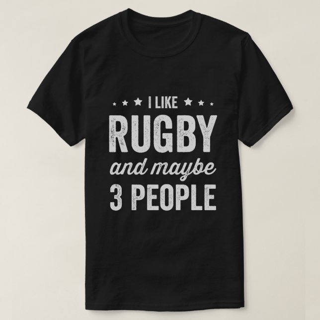 Jag gillar Rugby och kanske 3 personer Rugby Älska T Shirt (Design framsida)