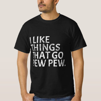 Jag gillar Sak som går Pew Pew - Gun Enthusiast Gi T Shirt