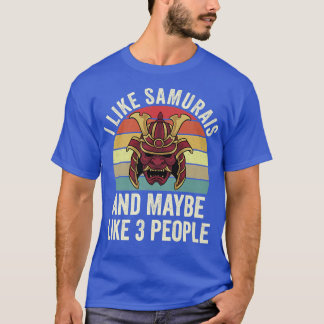 Jag gillar Samurais och kanske som tre japanska An T Shirt