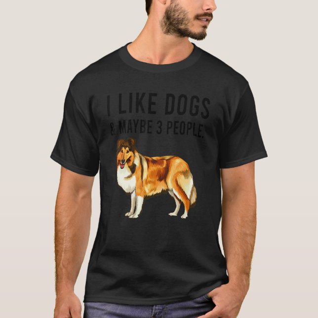 Jag Gillar Shetland Sheepdog Hundar Och Kanske 3 M T Shirt (Framsida)