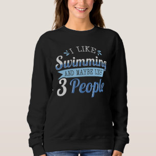 Jag gillar simning och kanske som tre människor si t shirt