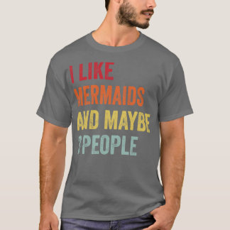 Jag gillar Sjöjungfruar kanske 3 personer T Shirt