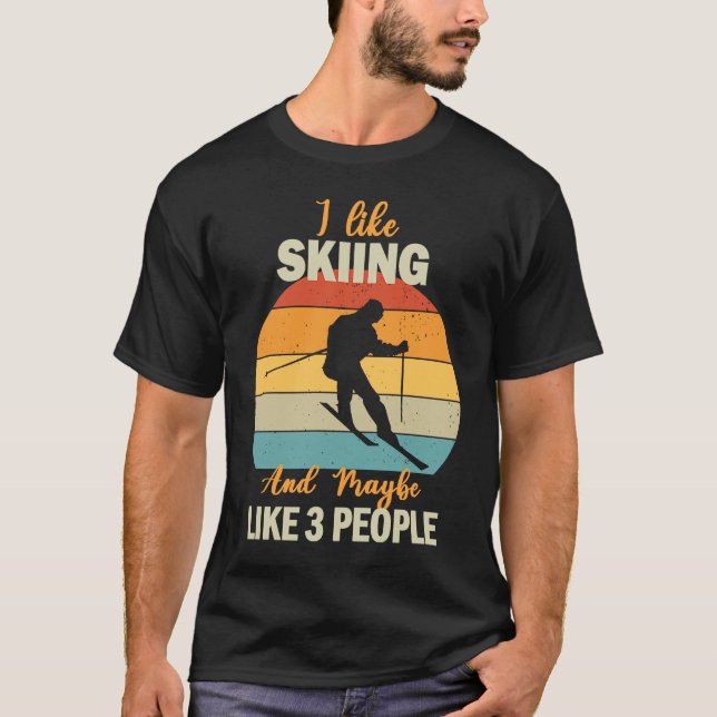 Jag gillar Skiing och kanske som 3 människor Ski T Shirt (Framsida)