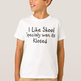 Jag gillar Skool Specialy Wan its Klosed, Kids Tröja