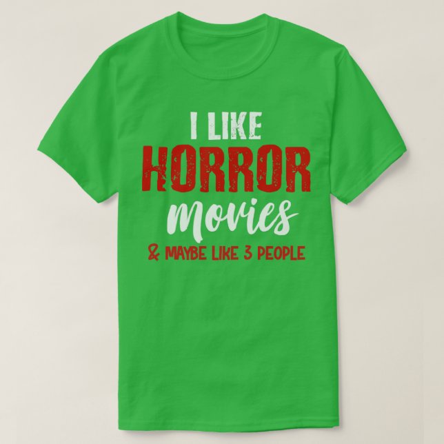 Jag gillar skräckfilmer t shirt (Design framsida)