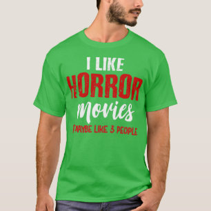 Jag gillar skräckfilmer t shirt