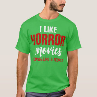 Jag gillar skräckfilmer t shirt