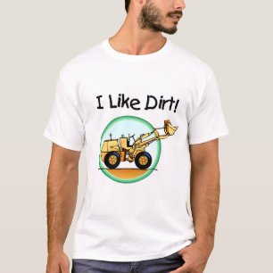 Jag gillar smutsT-tröja och gåvor Tee Shirt