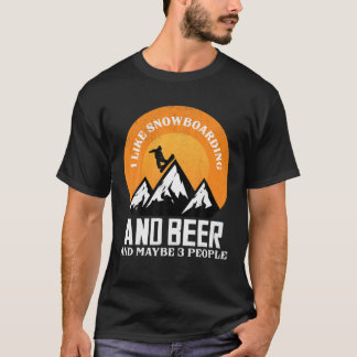 Jag gillar snöbordning och öl och kanske 3 persone t shirt