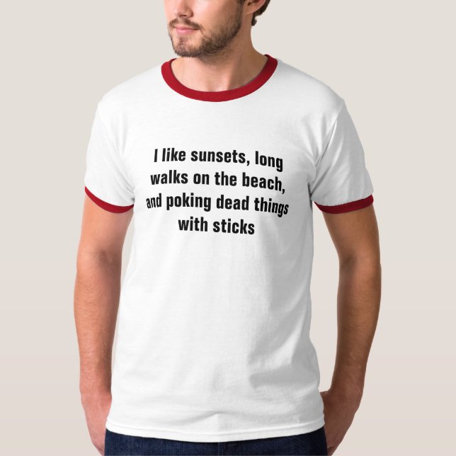 Jag gillar solnedgångar, går long på stranden och tee shirt (Framsida)