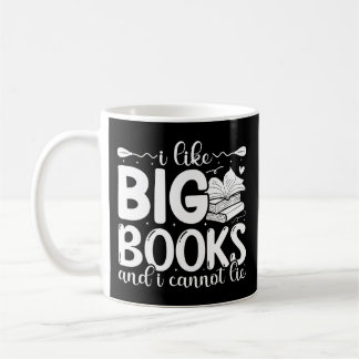 Jag gillar stora böcker och jag kan inte ljuga mug kaffemugg