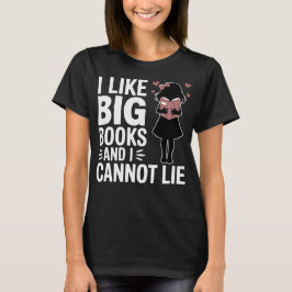 Jag Gillar Stora Böcker Och Jag Kan Inte Ljuga T Shirt
