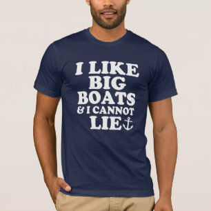 Jag gillar stora fartyg, och jag kan inte ljuga tee shirt