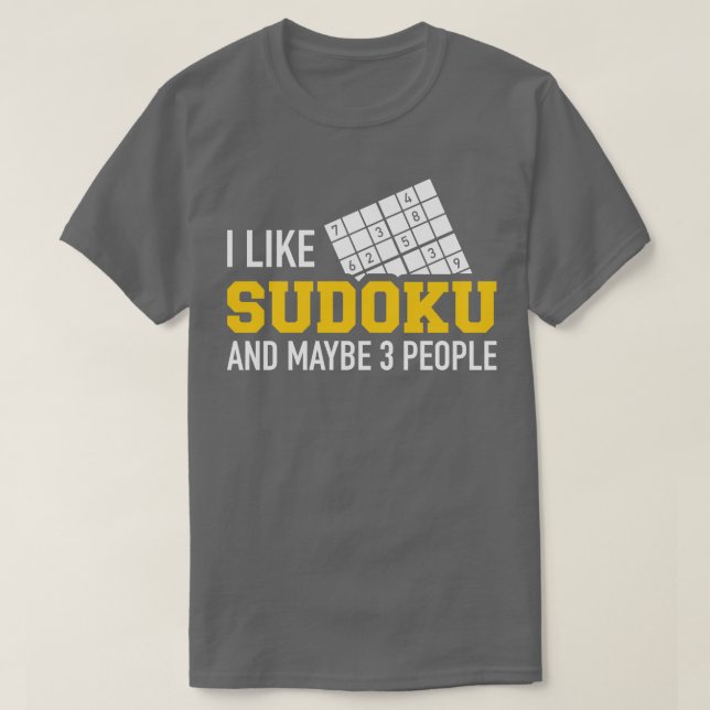 Jag gillar Sudoku och kanske tre personer T Shirt (Design framsida)