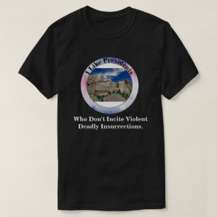 Jag gillar talmän som inte väcker uppror. t shirt