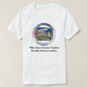 Jag gillar talmän som inte väcker uppror. t shirt