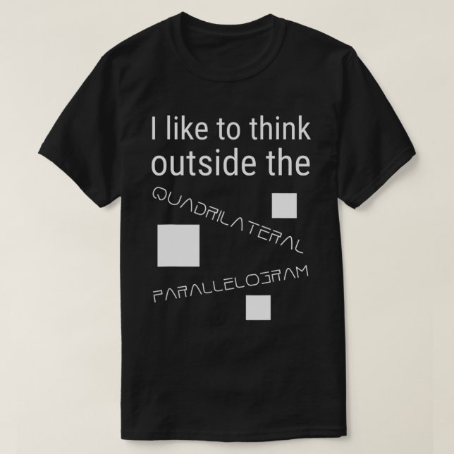 Jag gillar Tänka utanför Quadrilateral Parallelogr T Shirt (Design framsida)