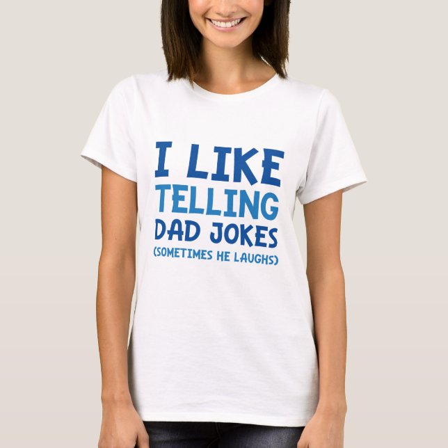 Jag gillar Telling Pappa Jokes T Shirt (Framsida)