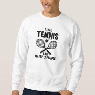 Jag gillar tennis och kanske 3 personer lång ärmad tröja