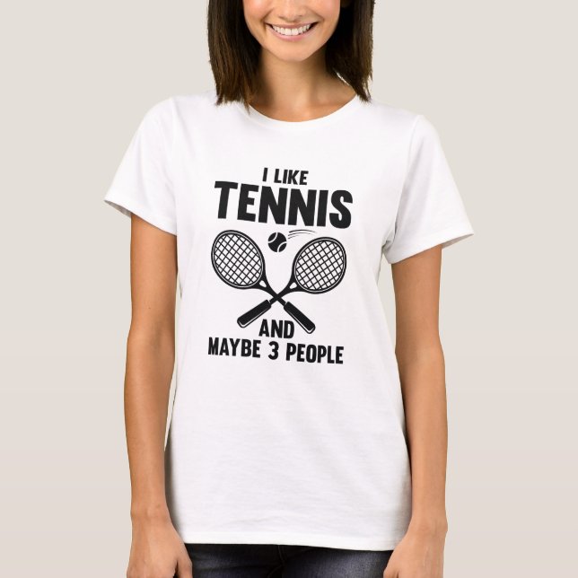 Jag gillar tennis och kanske 3 personer t shirt (Framsida)
