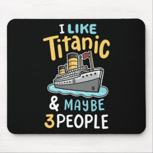 Jag gillar Titanic och kanske 3 personer roliga Rm Musmatta
