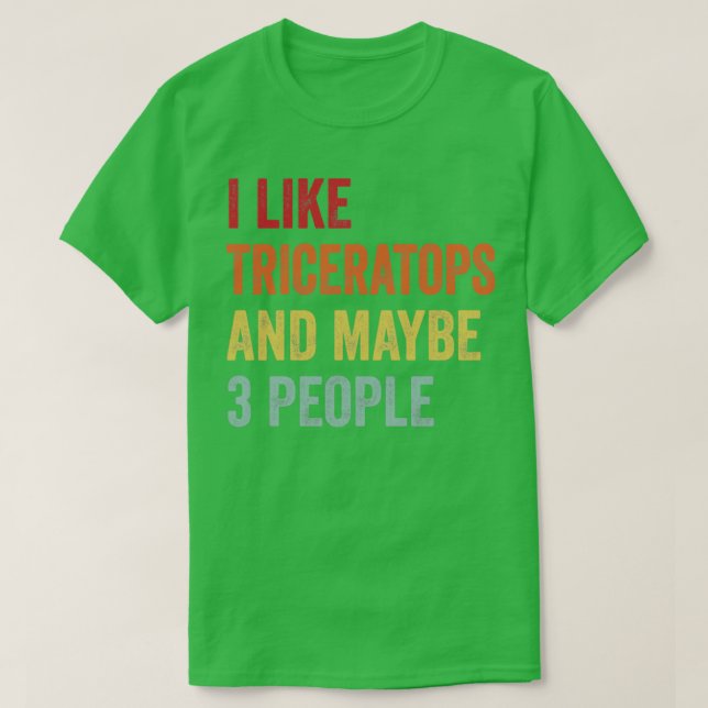 Jag gillar Triceratops kanske 3 People Triceratops T Shirt (Design framsida)