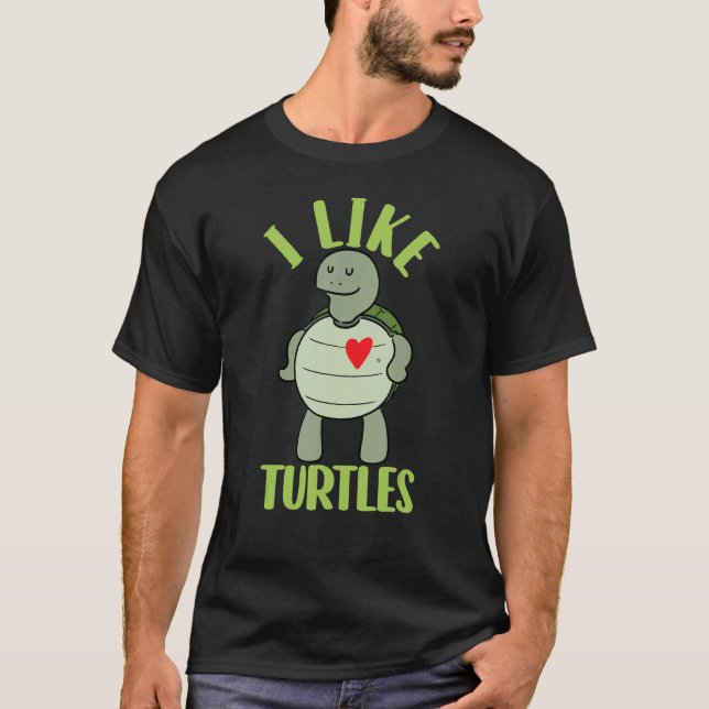 Jag gillar Turtles Cute Turtle Tortoise Animal T Shirt (Framsida)
